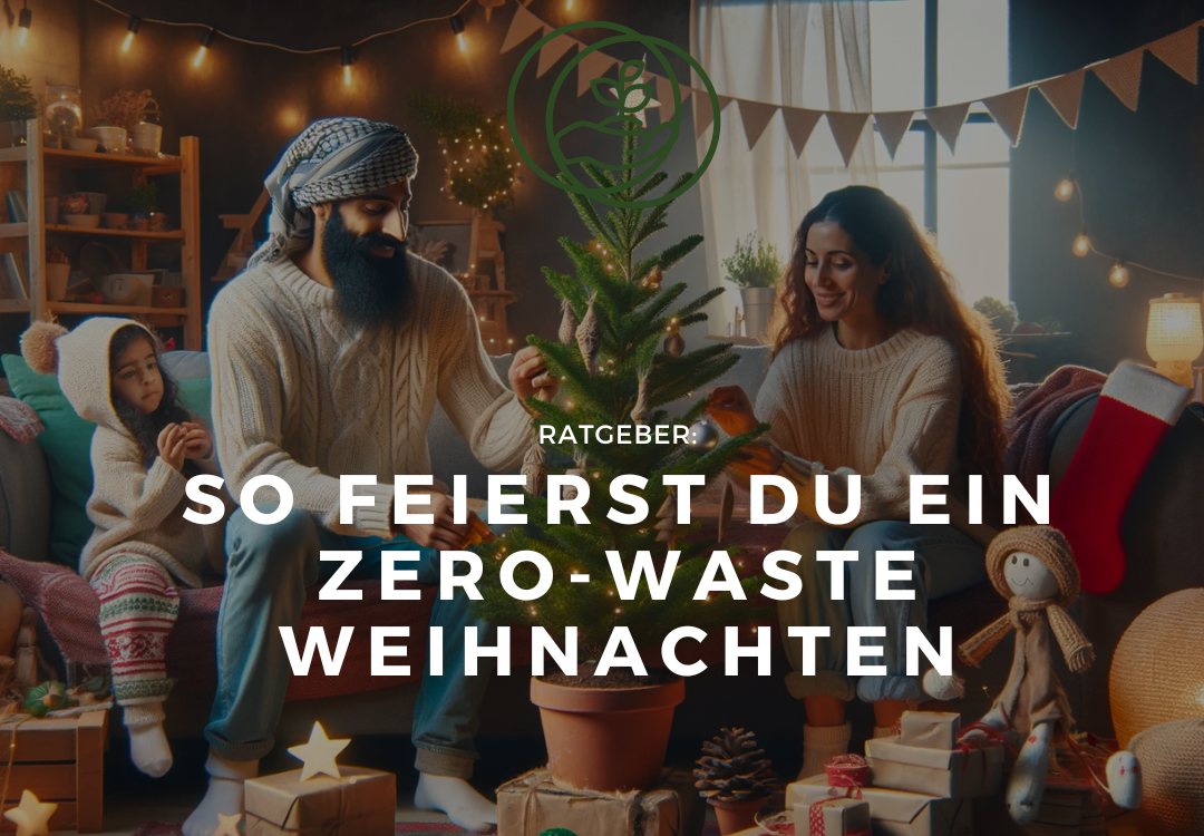 So feierst du ein Zero-Waste Weihnachten